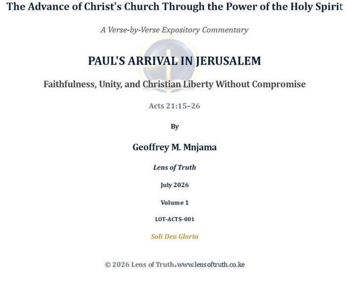 Faithfulness, Unity, and Christian Liberty Without Compromise Acts 21:15–26